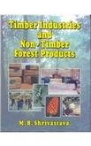 TIMBER INDUSTRIES AND NON-TIMBER FOREST PRODUCTS