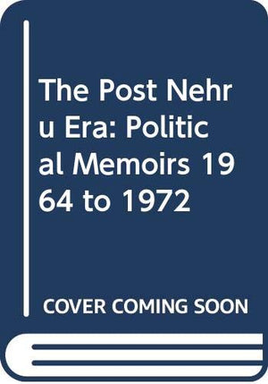 THE POST-NEHRU ERA