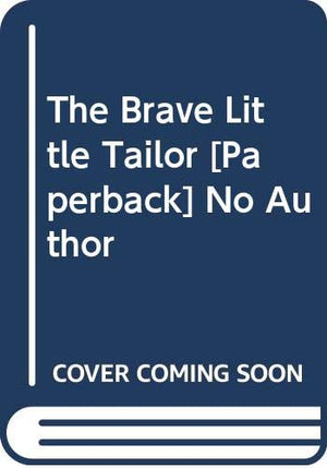 THE BRAVE LITTLE TAILOR