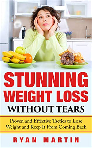 REDUCE YOUR WEIGHT WITHOUT TEARS