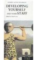 DEVELOPING YOURSELF AND YOUR STAFF