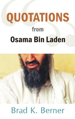 QUOTATIONS FROM OSAMA BIN LADEN
