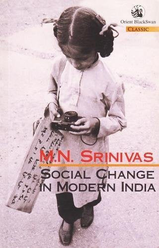 SOCIAL CHANGE IN MODERN INDIA