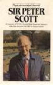 PEOPLE WHO HAVE HELPED THE WORLD: SIR PETER SCOTT