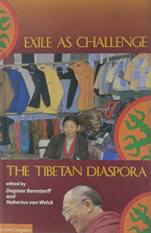 EXILE AS CHALLENGE THE TIBETAN DIASPORA