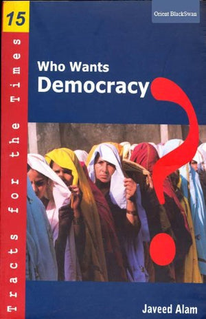 WHO WANTS DEMOCRACY ?