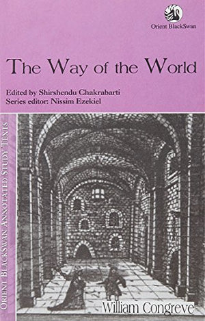 WILLIAM CONGREVE: THE WAY OF THE WORLD