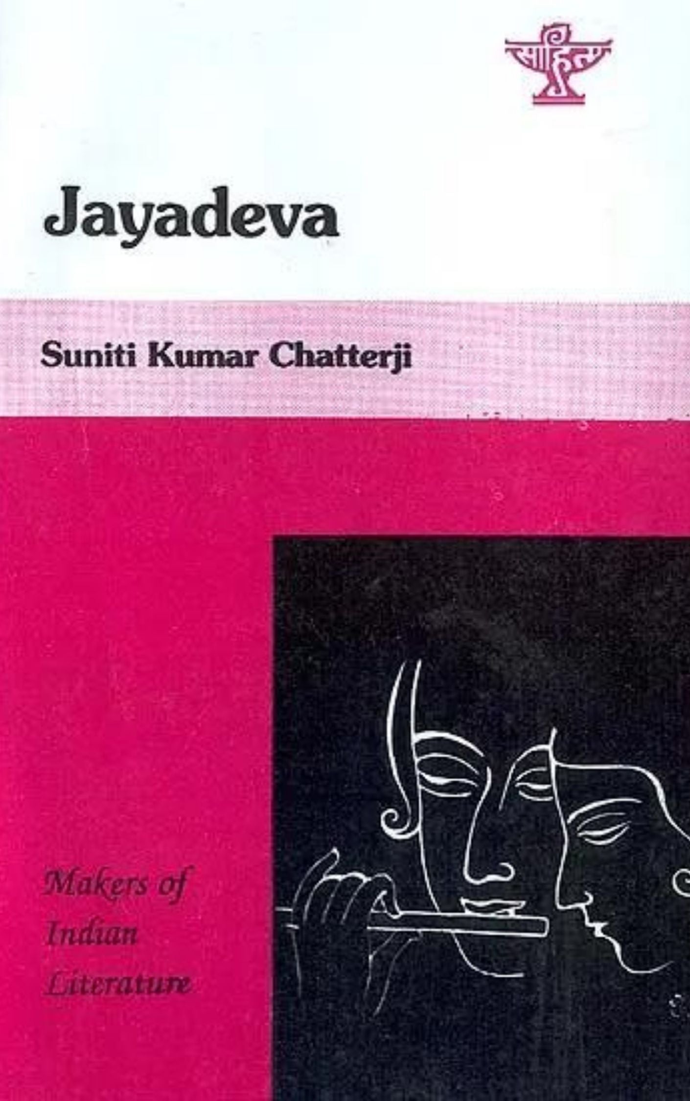 MAKERS OF INDIAN LITERATUTE JAYADEVA