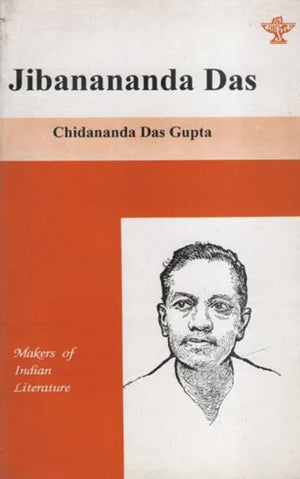 MAKERS OF INDIAN LITERATURE JIBANANANDA DAS
