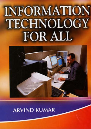 INFORMATION TECHNOLOGY FOR ALL - 2 VOLS SET