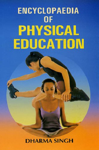 ENCYCLOPAEDIA OF PHYSICAL EDUCATION
