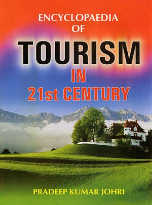 ENCYCLOPAEDIA OF TOURISM IN 21 CENTURY