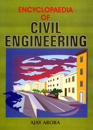 ENCYCLOPAEDIA OF CIVIL ENGINEERING