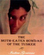 THE MOTH-EATEN HOWDAH OF THE TUSKER