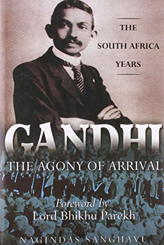 THE AGONY OF ARRIVAL GANDHI
