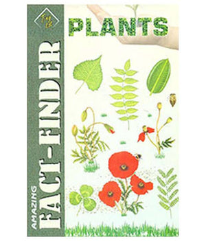 AMAZING FACT-FINDER: PLANTS