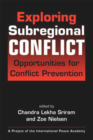 EXPLORING SUBREGIONAL CONFLICT