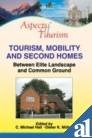 ASPECTS OF TOURISM, TOURISM, MOBILITY AND SECOND HOMES