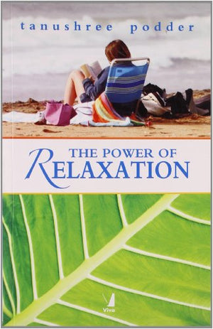 THE POWER OF RELAXATION