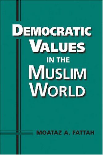 DEMOCRATIC VALUES IN THE MUSLIM WORLD