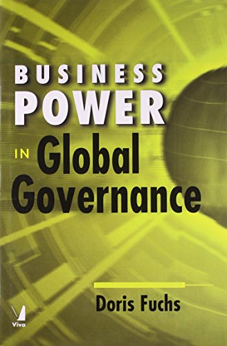 BUSINESS POWER IN GLOBAL GOVERNANCE