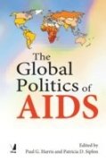 THE GLOBAL POLITICS OF AIDS