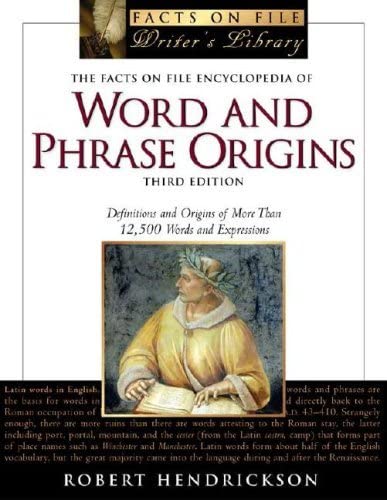 ENCYCLOPEDIA OF WORD AND PHRASE ORIGINS 3RD/ED