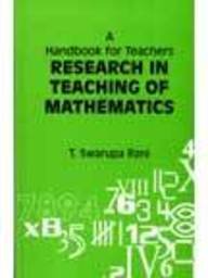 A HANDBOOK FOR TEACHERS RESEARCH IN TEACHING OF MATHEMATICS