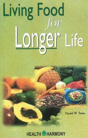 LIVING FOOD FOR LONGER LIFE