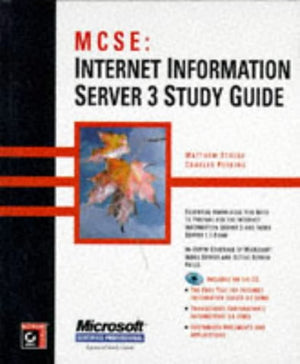 MCSE: INTERNET INFORMATION SERVER 3 STUDY GUIDE
