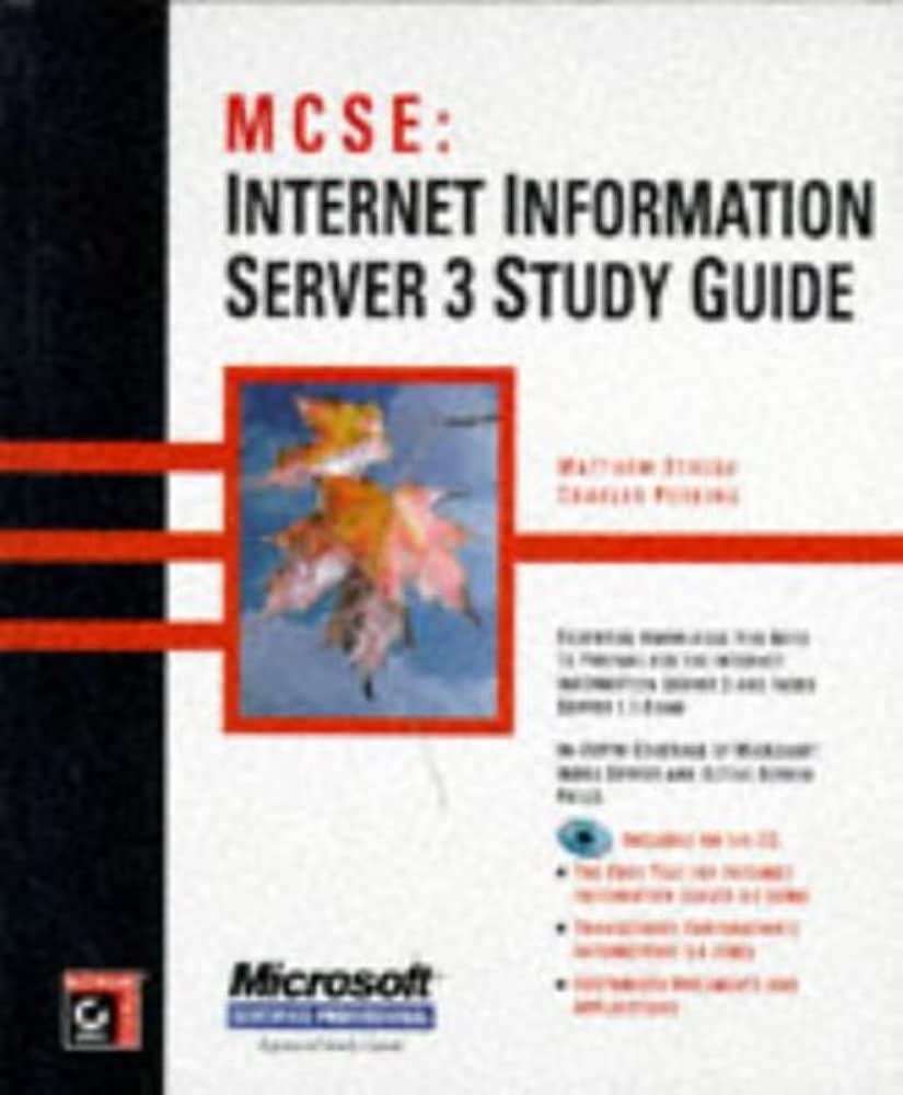 MCSE: INTERNET INFORMATION SERVER 3 STUDY GUIDE