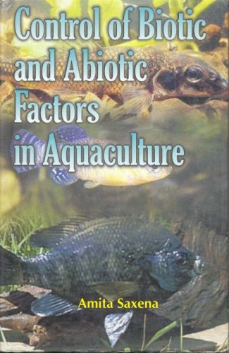 CONTROL OF BIOTIC AND BIOTIC FACTORS IN AQUACULTURE