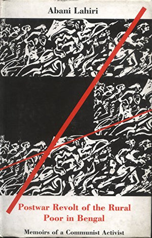 POSTWAR REVOLT OF THE RURAL POOR IN BENGAL