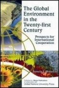 THE GLOBAL ENVIRONMENT IN THE TWENTY-FIRST CENTURY