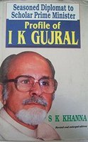 PROFILE OF I K GUJRAL