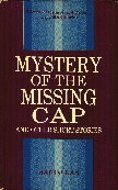 MYSTERY OF THE MISSING CAP