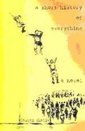 A SHORT HISTORY OF EVERYTHING