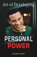 ART OF DEVELOPING PERSONAL POWER