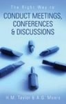 THE RIGHT WAY TO CONDUCT MEETINGS CONFERENCES AND DISCUSSIONS