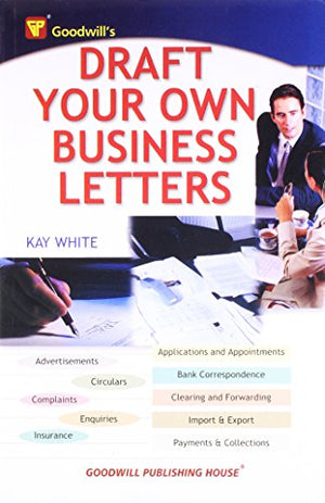 GOODWILL'S DRAFT YOUR OWN BUSINESS LETTERS