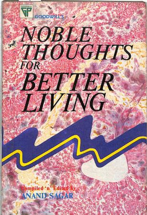 GOODWILL'S: NOBLE THOUGHTS FOR BETTER LIVING