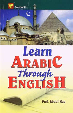 GOODWILL'S: LEARN ARABIC THROUGH ENGLISH