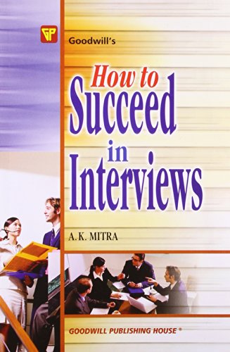 GOODWILL'S: HOW TO SUCCEED IN INTERVIEWS