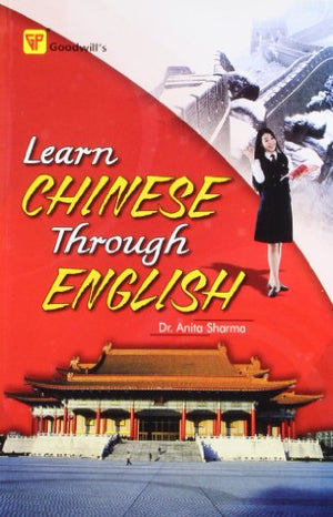 GOODWILL'S LEARN CHINESE THROUGH ENGLISH
