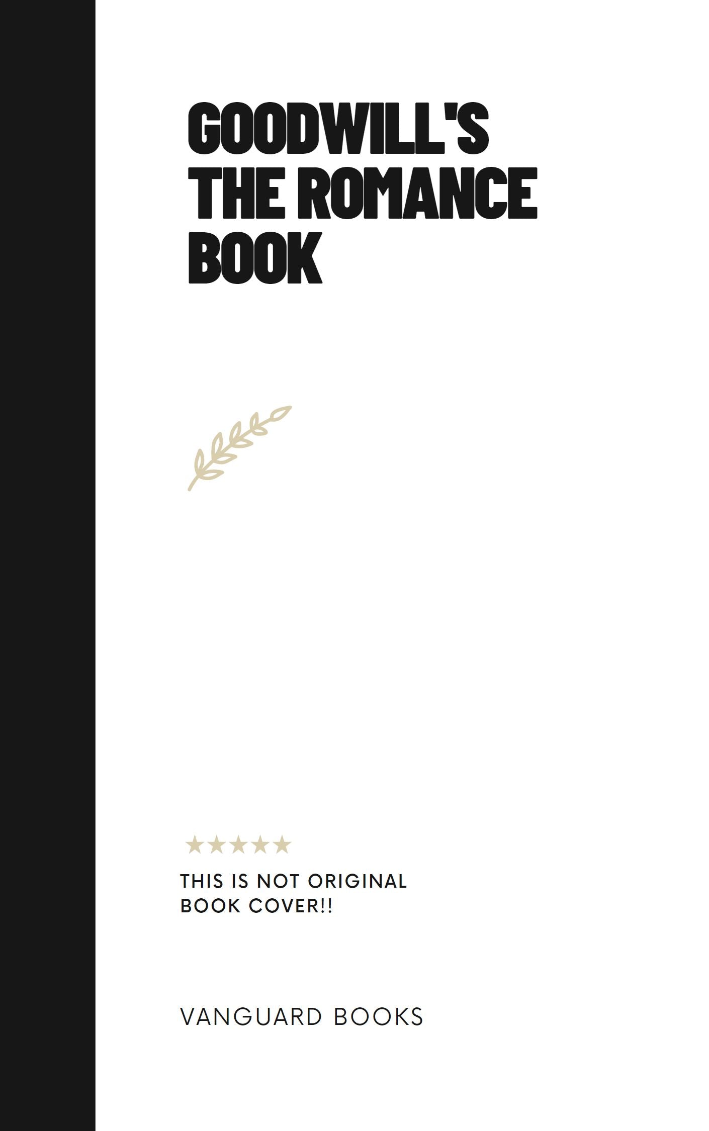 GOODWILL'S THE ROMANCE BOOK