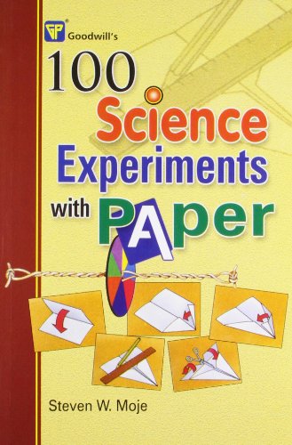 GOODWILL'S 100 SCIENCE EXPERIMENTS WITH PAPER