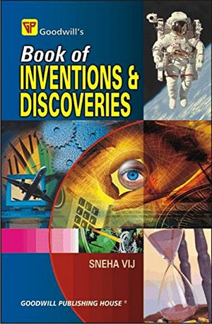 GOODWILL'S BOOK OF INVENTIONS & DISCOVERIES