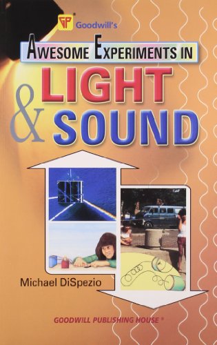 GOODWILL'S AWESOME EXPERIMENTS IN LIGHT & SOUND