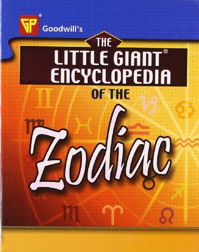 THE LITTLE GIANT ENCYCLOPEDIA OF THE ZODIAC