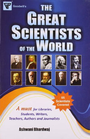 GOODWILL'S: THE GREAT SCIENTISTS OF THE WORLD